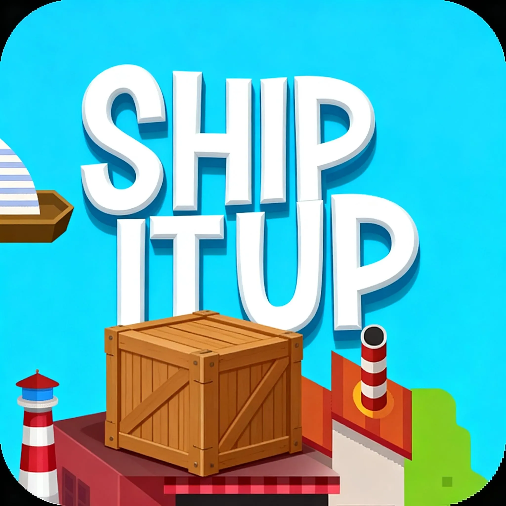 シップ・イット・アップ！  